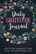 Gratitude Journal: Practice gratitude and Daily Reflection - 1 Year
