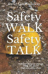 Safety WALK Safety TALK