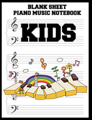 Blank Sheet Piano Music Notebook Kids: 100 Pages of Wide Staff Paper