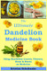 Ultimate Dandelion Medicine Book