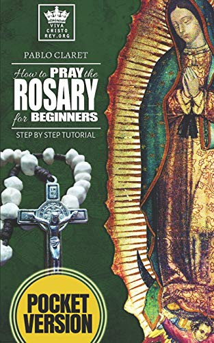 How to pray the Rosary for beginners: Step by Step Tutorial.
