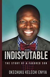 Indisputable: The Story of a Favored Son