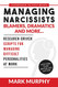 Managing Narcissists Blamers Dramatics and More..