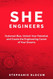 She Engineers: Outsmart Bias Unlock your Potential and Create
