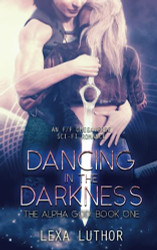 Dancing in the Darkness: An F/F Omegaverse Sci-Fi Romance
