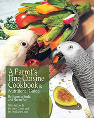 Parrot's Fine Cuisine Cookbook: and Nutritional Guide
