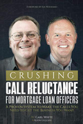 Crushing Call Reluctance for Loan Officers
