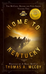 Home To Kentucky: A Western Novel (The McCoys Before The Feud)