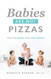 Babies Are Not Pizzas: They're Born Not Delivered