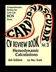 CV Review Book Volume 3: Hemodynamic Calculations