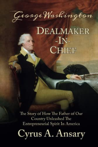 George Washington Dealmaker-In-Chief