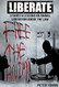 Liberate: Animal Liberation Above The Law Stories And Lessons On