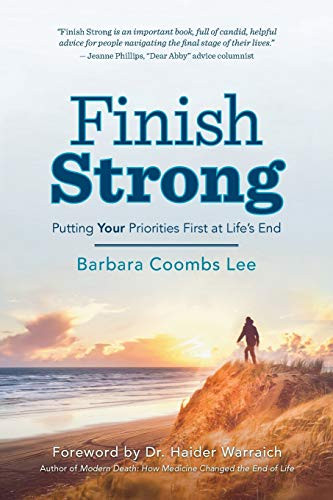Finish Strong: Putting YOUR Priorities First at Life's End