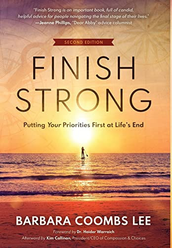 Finish Strong: Putting Your Priorities First at Life's End