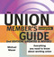 Union Member's Complete Guide: & REVISED