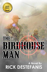Birdhouse Man: A Vietnam War Veteran's Story