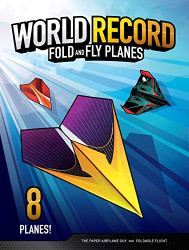 World Record Fold and Fly Planes '?áPaper Airplane Templates