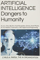 ARTIFICIAL INTELLIGENCE Dangers to Humanity