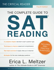 Critical Reader: The Complete Guide to SAT Reading