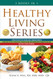 Healthy Living Series