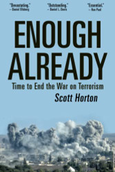 Enough Already: Time to End the War on Terrorism