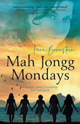 Mah Jongg Mondays: a memoir about friendship love and faith