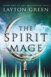 Spirit Mage (The Blackwood Saga)