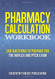 Pharmacy Calculation Workbook