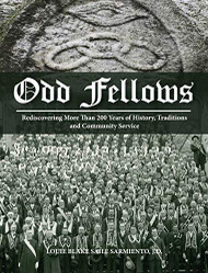 Odd Fellows: Rediscovering More Than 200 Years of History Traditions