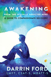 Awakening from the Sexually Addicted Mind