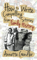 How to Write Compelling Stories from Family History