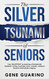 Silver Tsunami of Seniors