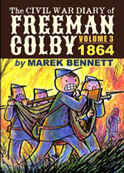 Civil War Diary of Freeman Colby Volume 3: 1864