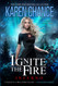 Ignite the Fire: Inferno