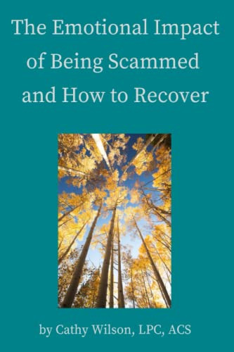 Emotional Impact of Being Scammed and How to Recover