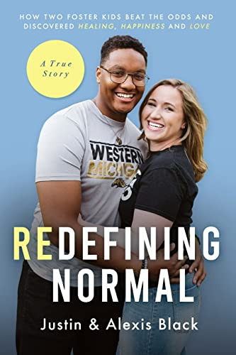 Redefining Normal: How Two Foster Kids Beat The Odds and Discovered