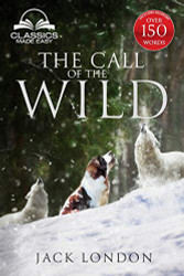 Call of the Wild - Unabridged with full Glossary Historic