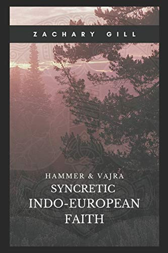 Syncretic Indo-European Faith (Hammer & Vajra)