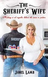 Sheriff's Wife: Holding it all together behind the scenes