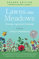 Lawns Into Meadows: Growing a Regenerative Landscape
