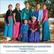 Voices of Navajo Mothers and Daughters: Portraits of Beauty