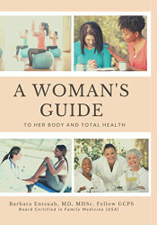 Woman's Guide to Her Body and Total Health