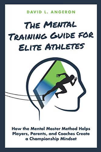 MENTAL TRAINING GUIDE FOR ELITE ATHLETES
