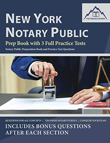 New York Notary Public: Prep Book with 3 Full Practice Tests
