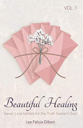 Beautiful Healing (Volume 1)