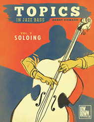 Topics in Jazz Bass: Soloing