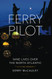 Ferry Pilot: Nine Lives Over the North Atlantic