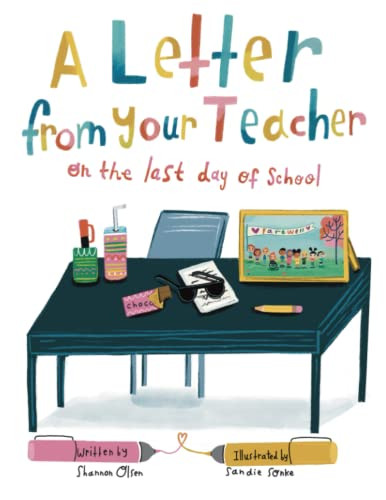 Letter From Your Teacher: On the Last Day of School