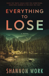 Everything To Lose (Mountain Resort Mystery)