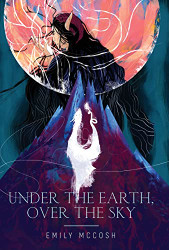 Under the Earth Over the Sky
